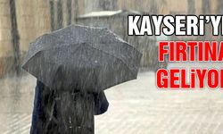 Kayseri'ye Fırtına uyarısı Aman dikkat!