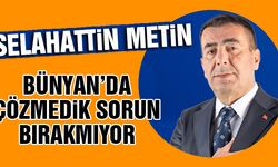 Metin'den Bünyan Seferberliği