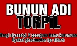 Bunun Adı Torpil