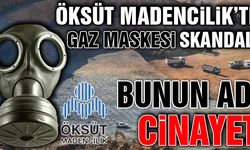 Öksüt Madencilik'te Cinayet Gibi Karar ! 11 Kişiye 1 Gaz Maskesi !