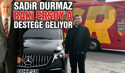 Sadir Durmaz'dan Baki Ersoy'a Destek