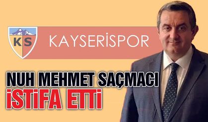 Kayserispor'da Pankart Krizi İstifa Getirdi Nuh Mehmet Saçmacı İstifa Etti