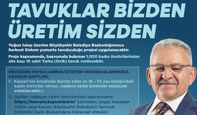 Büyükkılıç'tan tavuklar bizden üretim sizden projesi