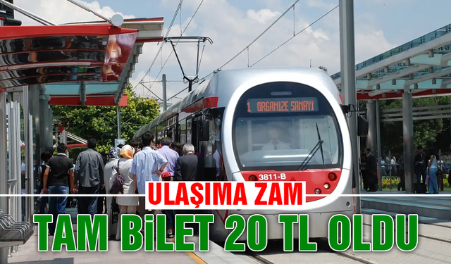 Ulaşıma Bir Kez Daha Zam Geldi: Tam Bilet 20 TL Oldu