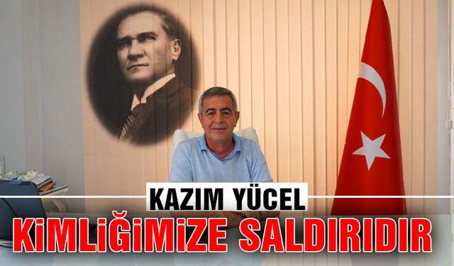 Kazım Yücel'den 4. Madde Tepkisi