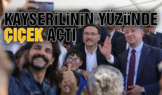 Kayserilinin Yüzünde Çiçek Açtı