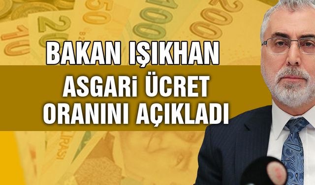 Bakan Işıkhan'dan Asgari Ücret Açıklaması