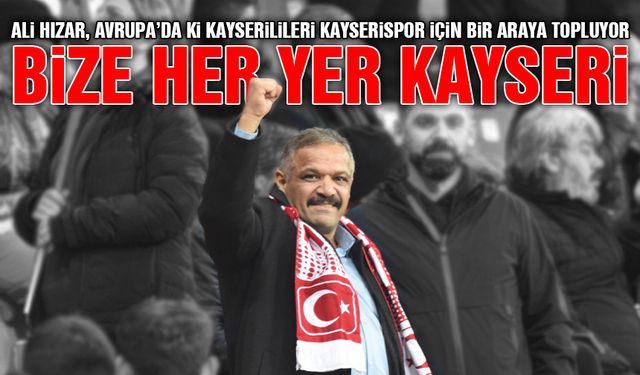 Kayseri'nin ve Kayserispor'un Kalbi Hollanda'da Atacak