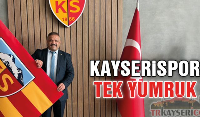 Kayserispor Tek Yürek Tek Yumruk