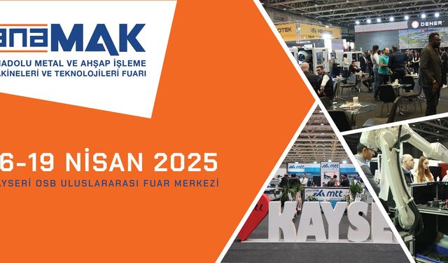 ANAMAK, Nisan'da Kayseri'de Fuar Açacak