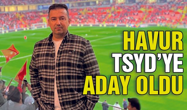 Doğan Havur, TSYD Kayseri Şubesi için Adaylığını Açıkladı!