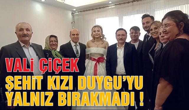 Vali Çiçek Şehit Kızı Duygu'yu Gelinlikle Baba Evinden Uğurladı