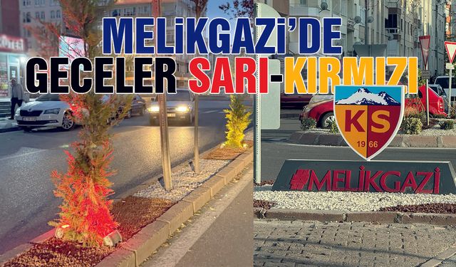 Melikgazi'de Geceler Sarı-Kırmızı