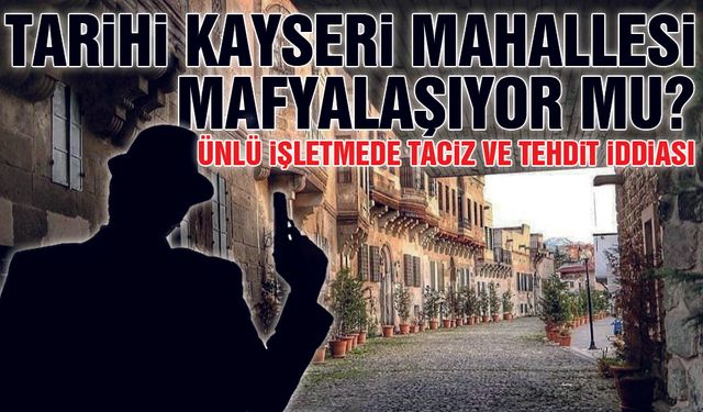 Kayseri Mahallesi Mafyalaşıyor Mu?