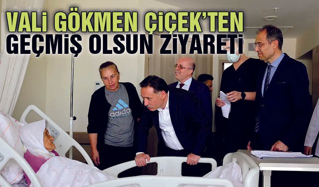 Vali Çiçek, Şehir Hastanesi'nde Hastaları Ziyaret Etti