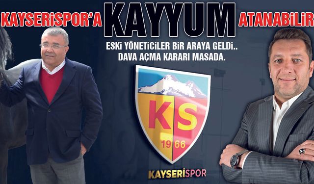 Kayserispor'a Kayyum Atanabilir