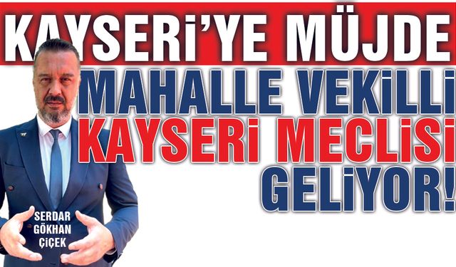 Kayseri Millet Meclisi Kuruluyor!