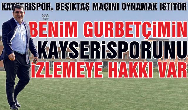 Kayserispor Beşiktaş Maçı Oynanmalı