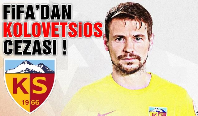Kaysserispor'a Kolovetsios Cezası