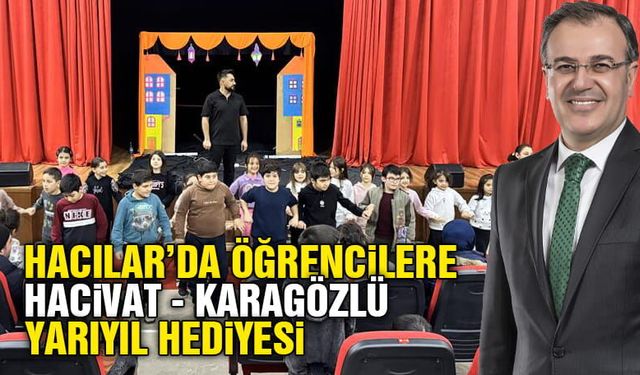 Hacılar’da çocuklara Hacivat ile Karagöz gösterisi