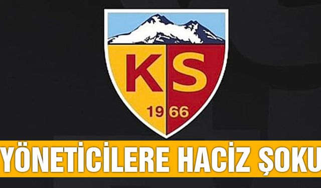 Kayserispor'da 40 Yöneticiye 90 Milyonluk Haciz Şoku