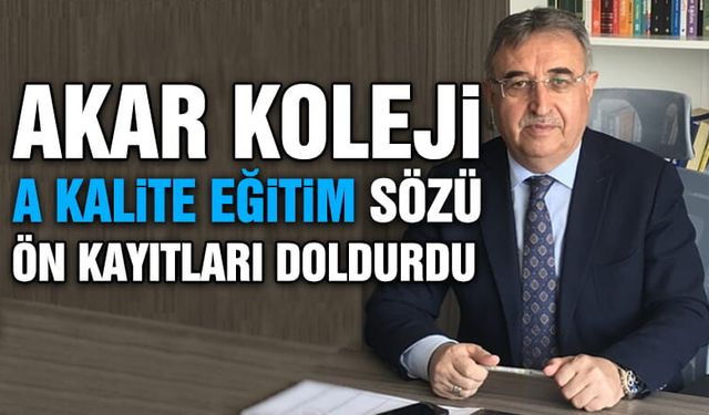 Kayseri'nin En Popüler Okulu Akar Koleji'nde Ön Kayıtlar Doldu
