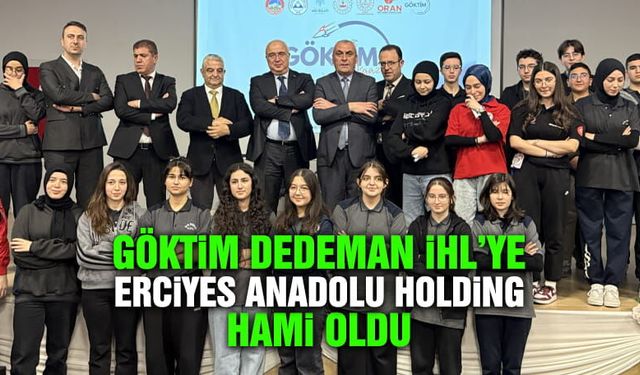 Göktim Melikgazi Dedeman İmam Hatip Lisesi'nin Hamisi Erciyes Anadolu Holding Oldu