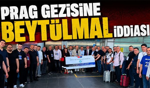 KTO'nun Prag Gezisine Beytülmal Yakıştırması