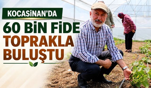 Kocasinan'a 60 Bin Fide Ekildi