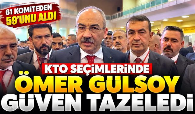 KTO'da Ömer Gülsoy Güven Tazeledi