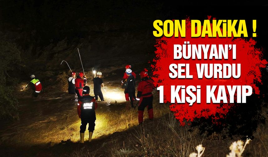 Bünyan'ın Güllüce Mahallesi'ni Sel Vurdu: 1 Kişi Kayıp