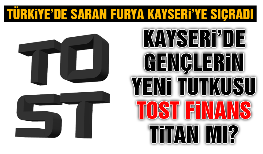 Tost Finans Gençlerin Sanal Bataklığı Mı?