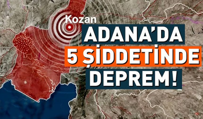 Adana'da 5 Şiddetinde Deprem Kayseri'yi de Salladı