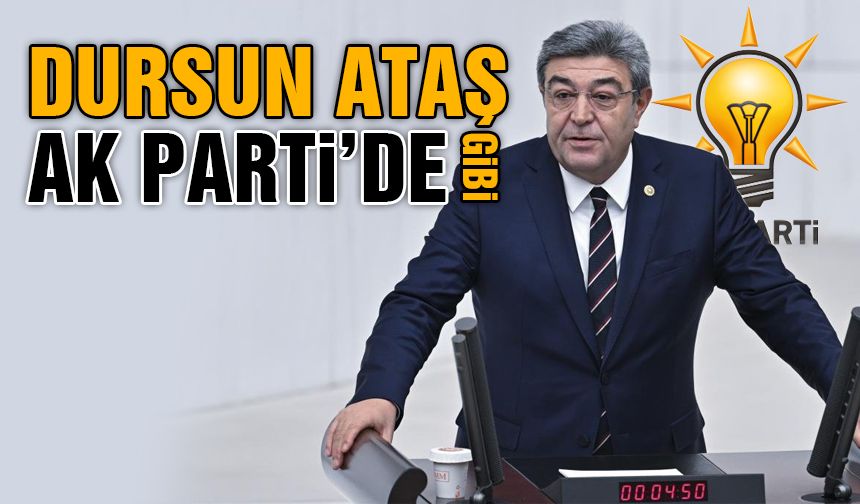 İYİ Parti'den İstifa Eden Dursun Ataş, AK Parti'de Gibi!