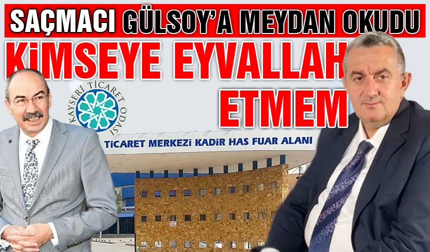 Mehmet Saçmacı, KTO Başkanı Gülsoy'a Meydan Okudu