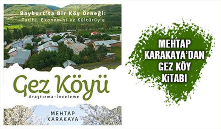 Mehtap Karakaya Gez Köy Kitabını Yazdı