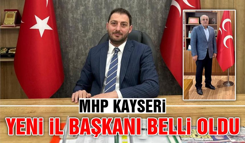 MHP Kayseri'de Demirezen Gitti, Enes Ertuğrul Kalın Geldi!