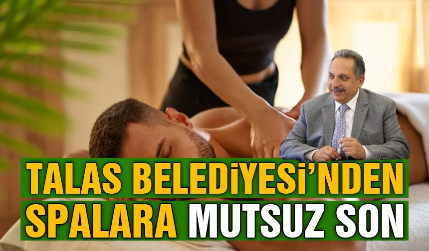 Talas Belediyesi SPA'lara 250 Kat Zamlı Tarife Uygulayacak