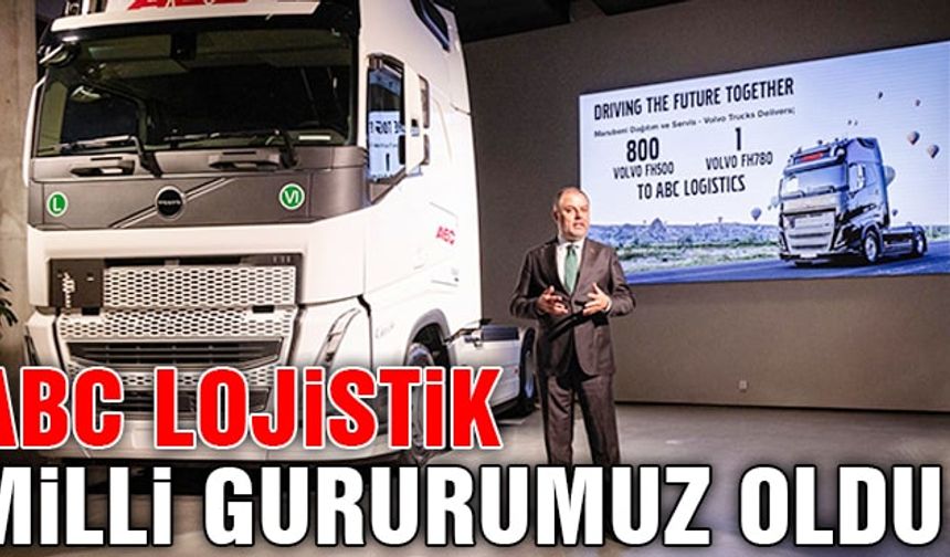 Volvo’dan ABC Lojistik’e tarihi jest: İsveç’te ilk kez Türk bayrağı göndere çekildi