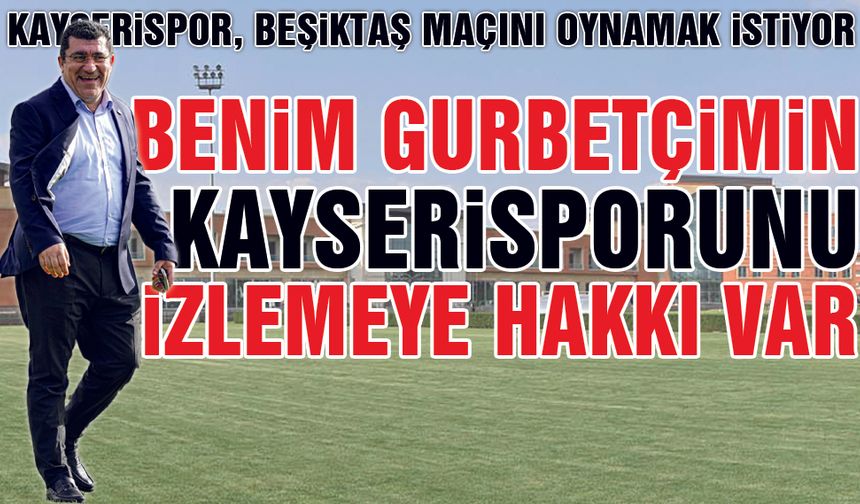 Kayserispor Beşiktaş Maçı Oynanmalı