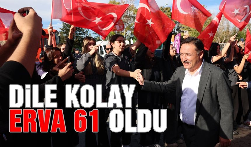 Dile Kolay ERVA 61 Oldu
