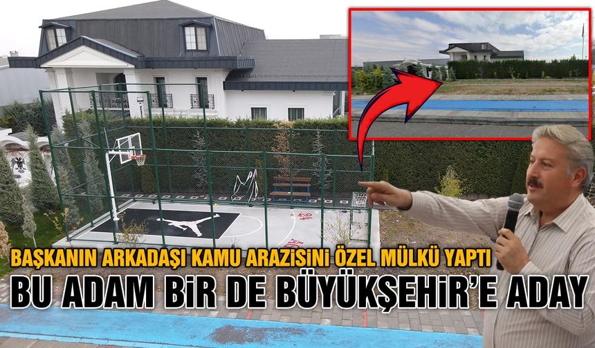 Başkan Palancıoğlu'ndan Dost İşi Kaçak Yapı