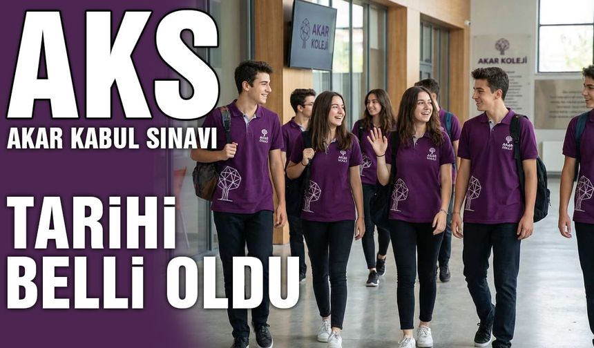 Akar Koleji AKS Kabul Sınavı 8 Şubat’ta Yapılacak!