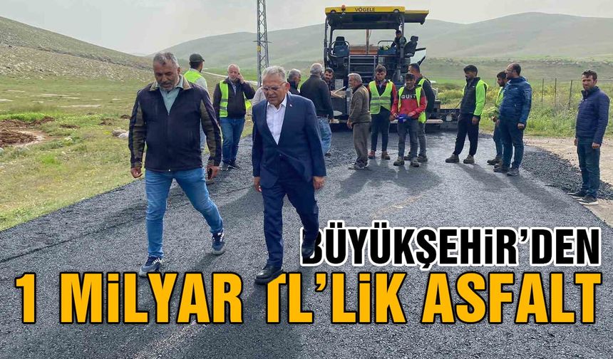 Kayseri Büyükşehir'den 1 Milyar TL'lik Yatırım