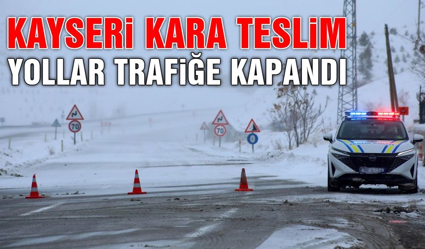 Kayseri 1 Ocak'a Karla Uyandı! Yollar Kapandı!