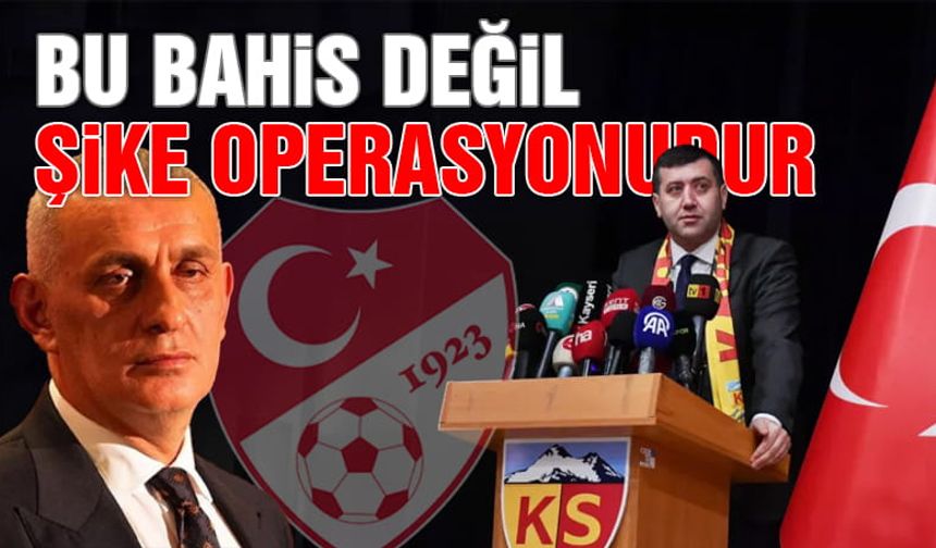 Baki Ersoy: Bu bahis Değil Şike Operasyonudur