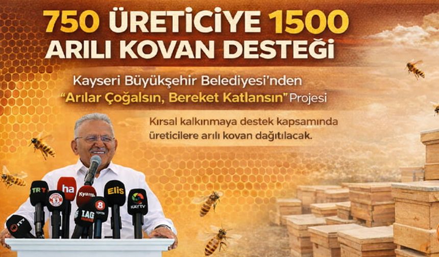 Kayseri Büyükşehir’den “Arılar Çoğalsın, Bereket Katlansın” projesi