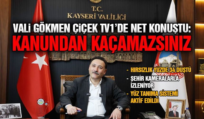 Vali Çiçek: Kanundan Kaçamazsınız