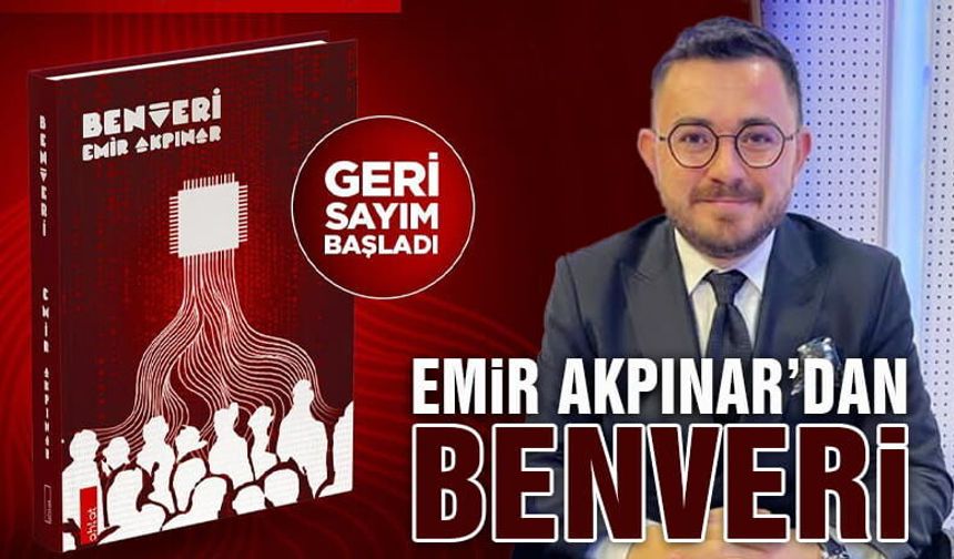 Avukat Emir Akpınar'dan Benveri Kitabı Ön Satışa Çıktı