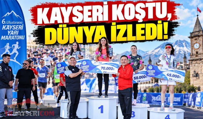Kayseri Koştu, Dünya İzledi!